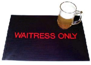 Pre-Printed Waitress Only Counter Mat